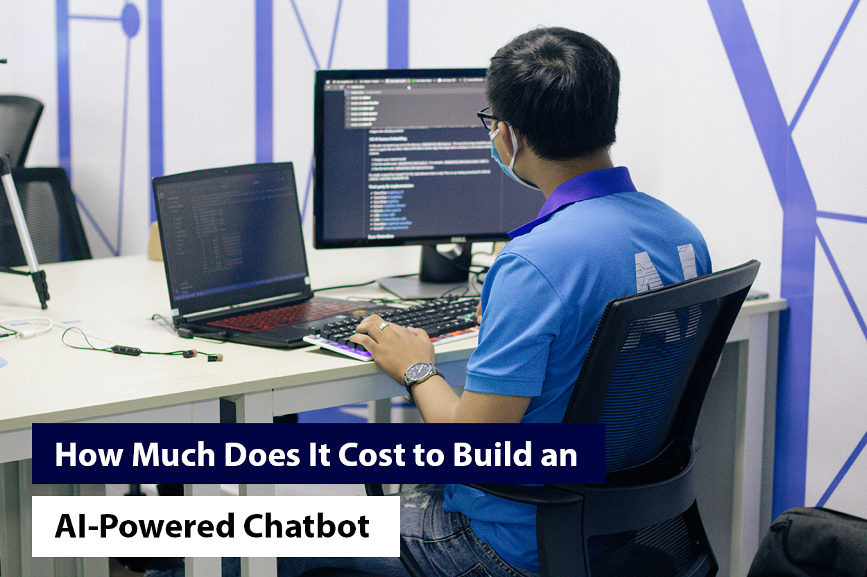 How Much Does It Cost to Build an AI-Powered Chatbot?
