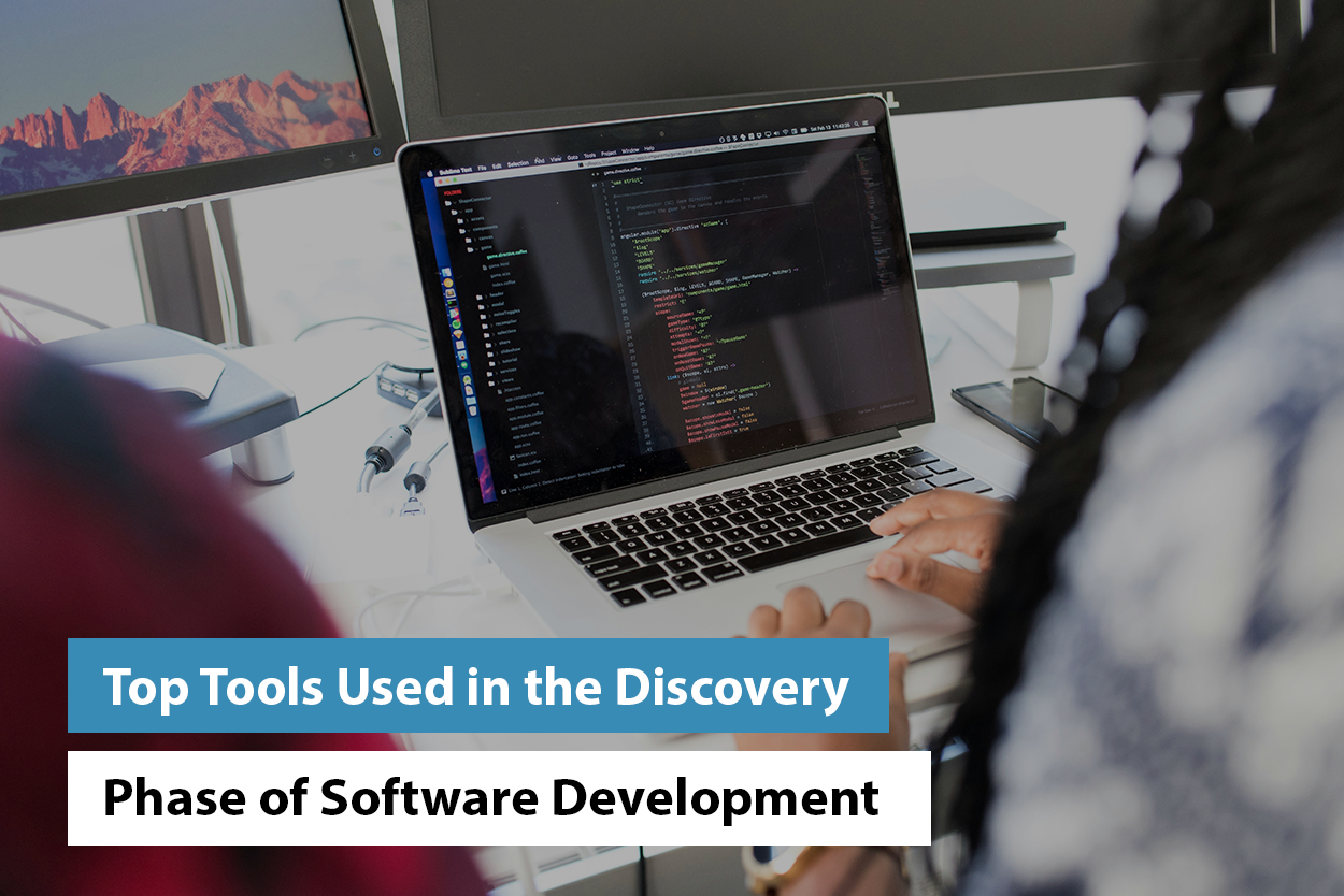 Top Tools Used in the Discovery Phase of Software Development