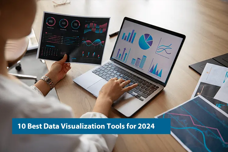 Top 10 Data Visualization Tools for 2024